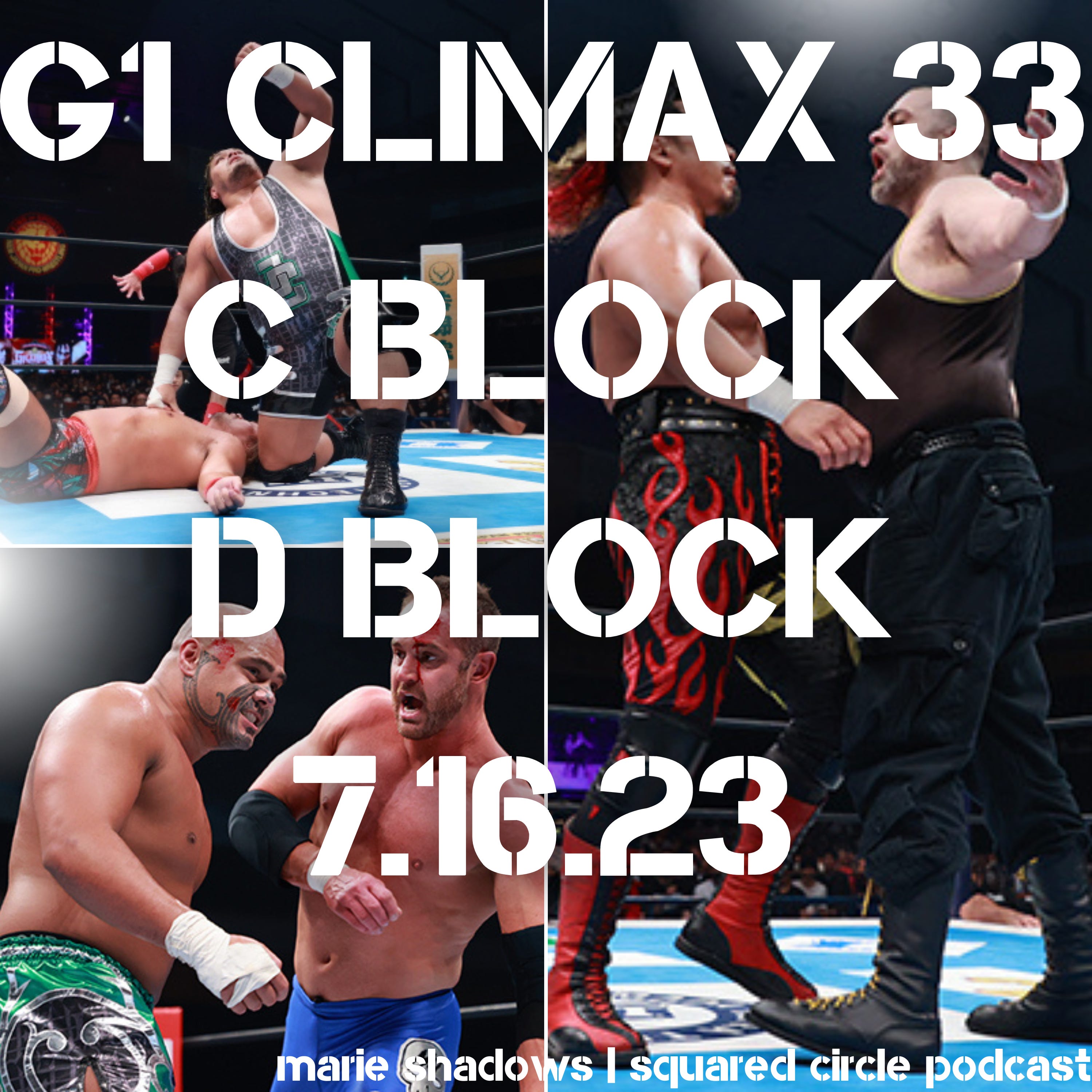 G1 Climax 33 | C and D Blocks | 7.16.23 - by Marie Shadows