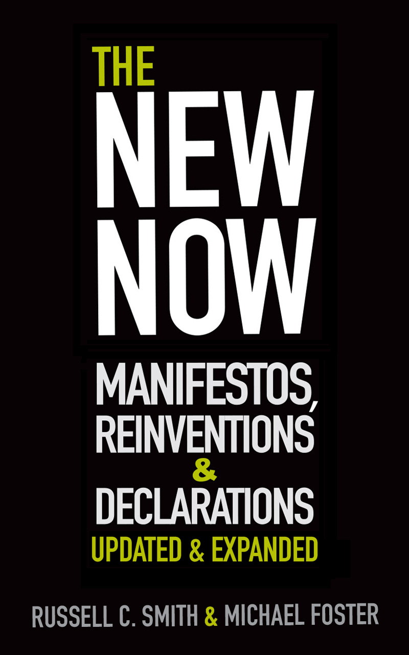 Introduction to The New Now / Manifestos, Reinventions & Declarations ...