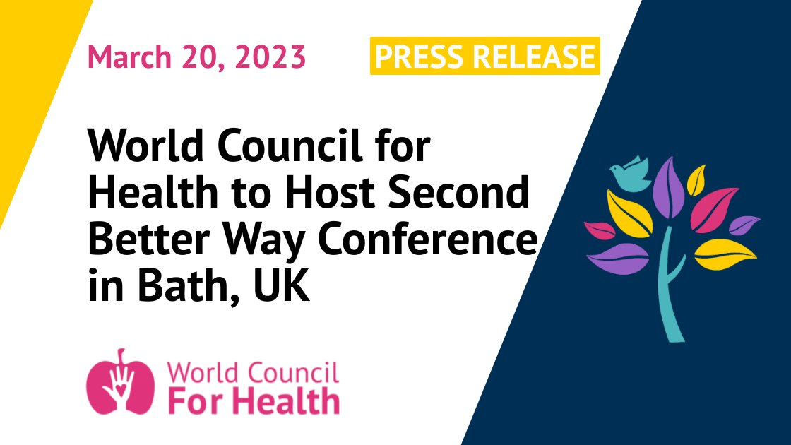 Press Release WCH to Host Second Better Way Conference in Bath, UK