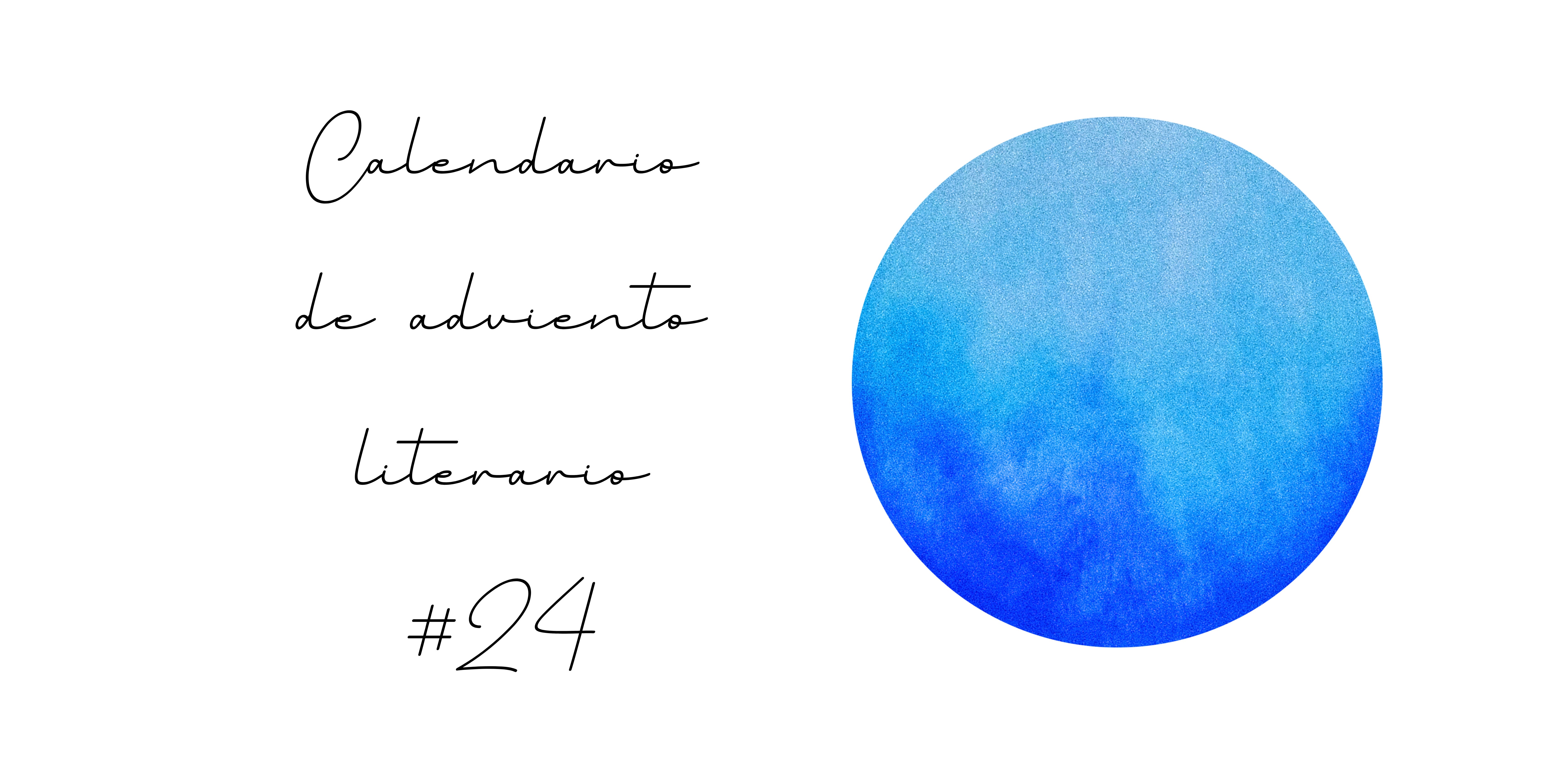 24 Calendario de adviento literario by Amparo