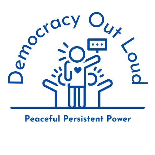 Democracy Out Loud newsletter | Substack