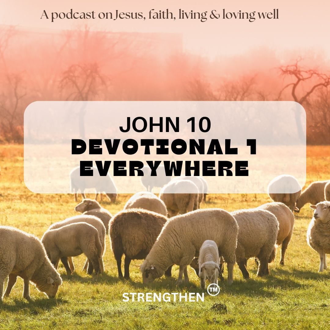 John 10 Devotional 1 Everywhere By Andrea Urquhart John 10 Devotional 1 Everywhere By Andrea Urquhart