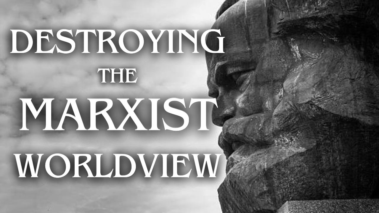 Destroying The Marxist Worldview The Fascio Newsletter