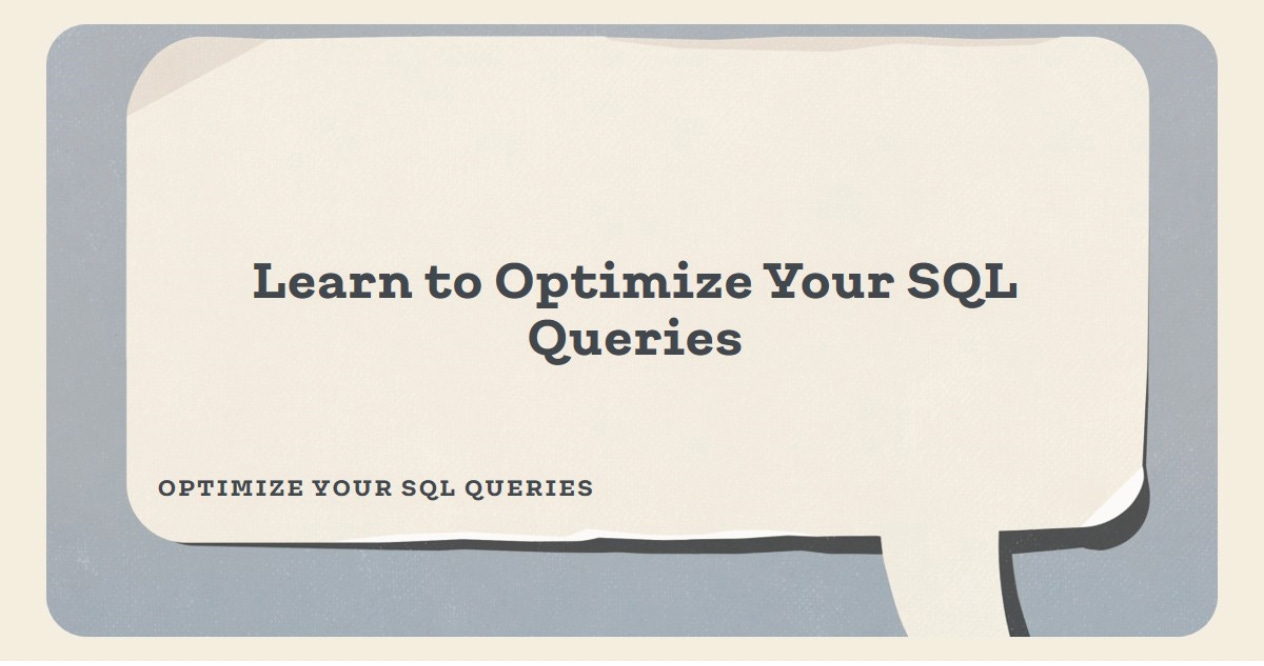 Optimizing SQL Queries: Fundamentals and Strategies