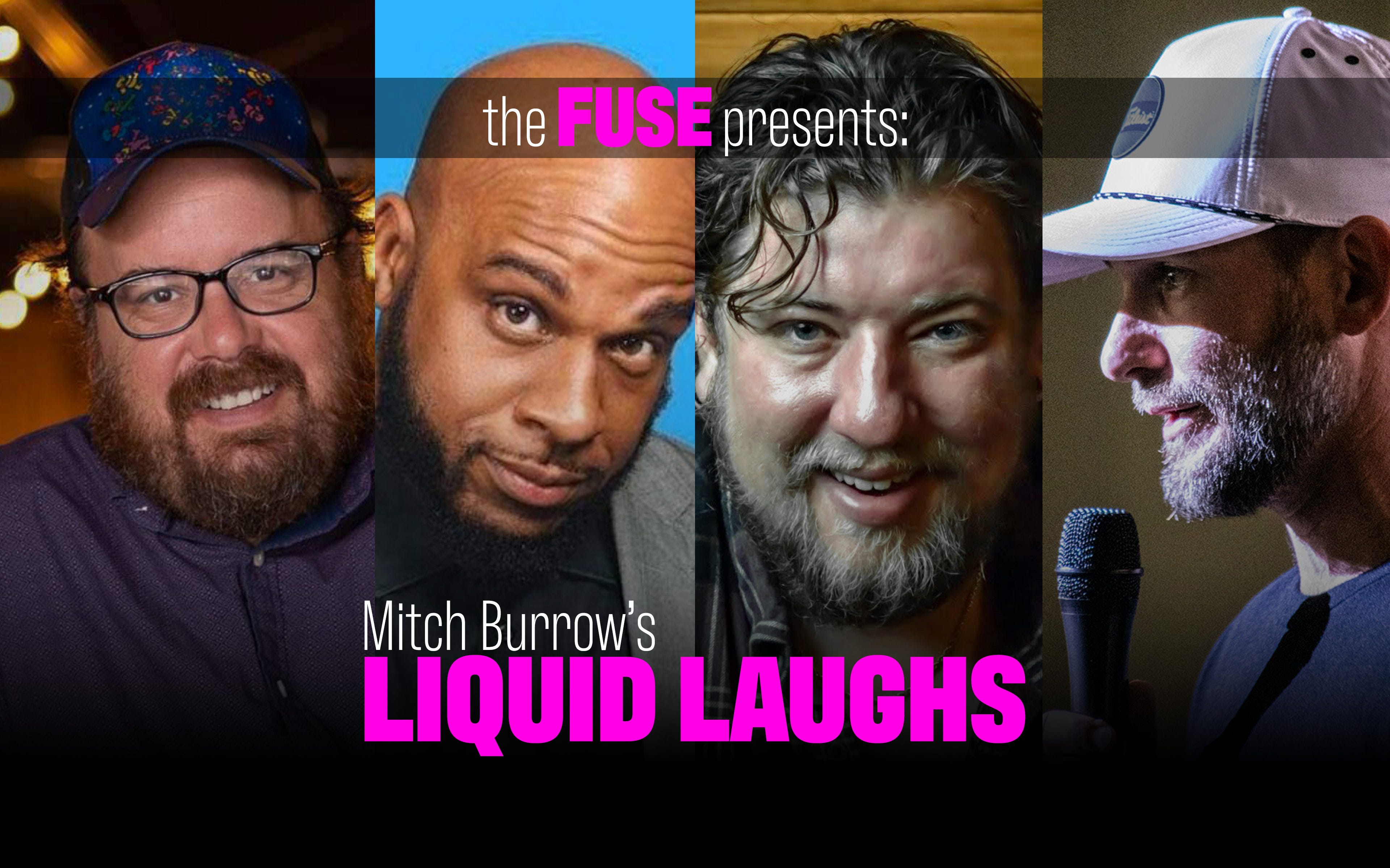 TheFUSE Presents Liquid Laughs 4 by Troy Larson