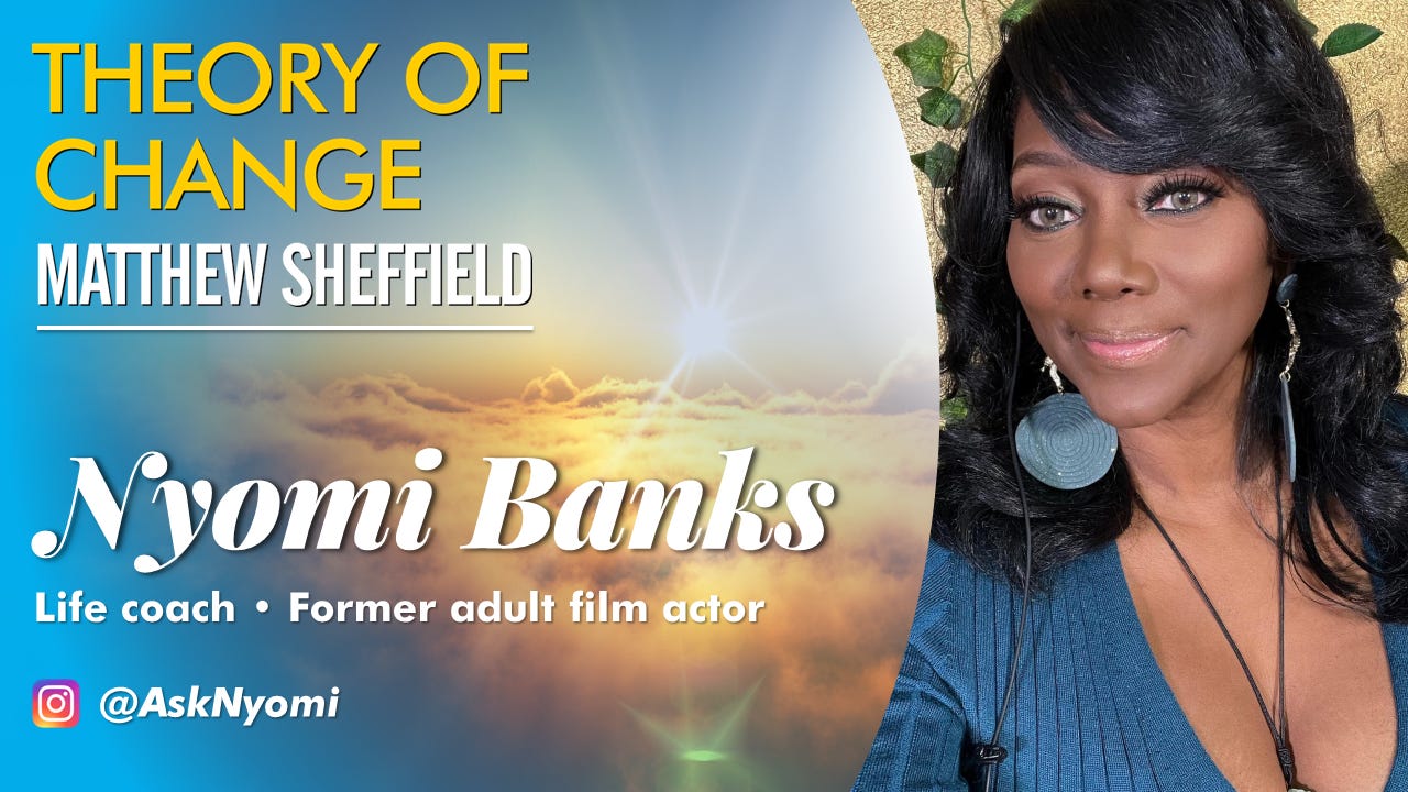 Theory of Change 086 Nyomi Banks on sex, intimacy, and self care