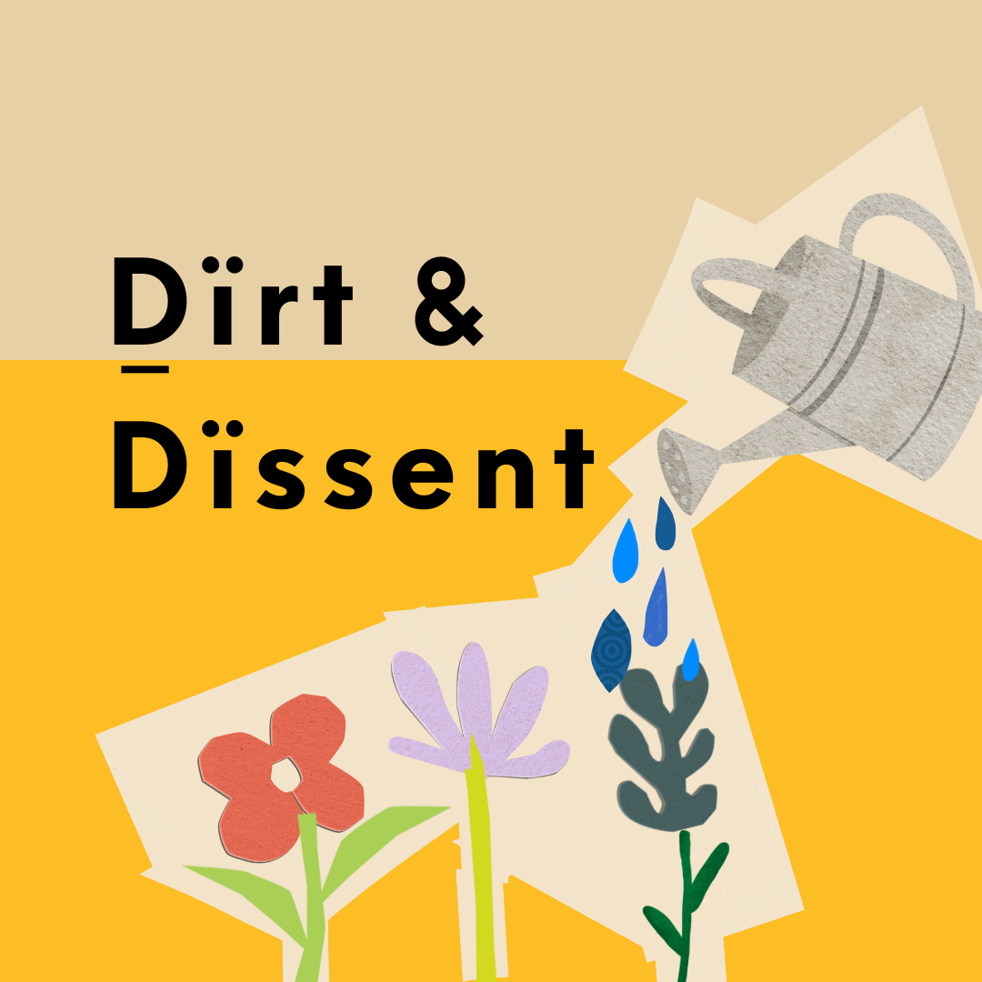Dirt & Dissent | Substack