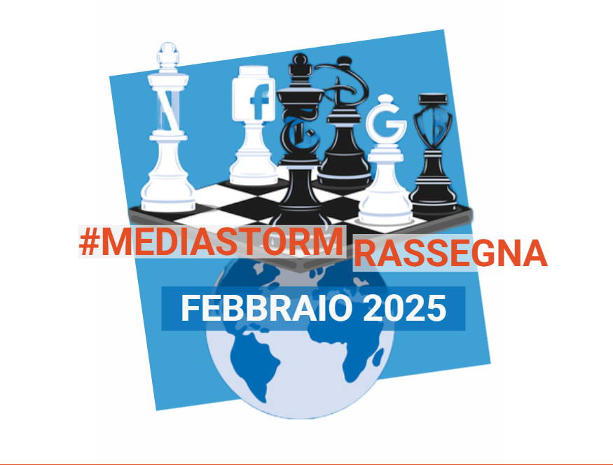 #Mediastorm Rassegna - Febbraio 2025