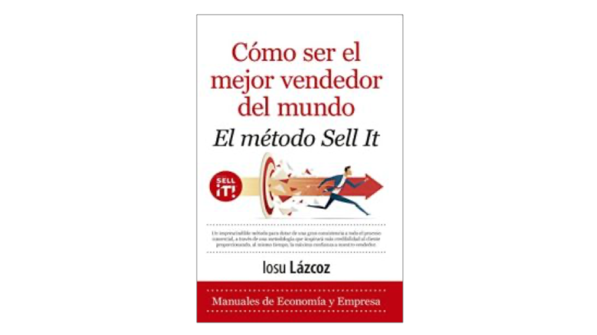 Resumen del libro Cómo ser el mejor vendedor del mundo.