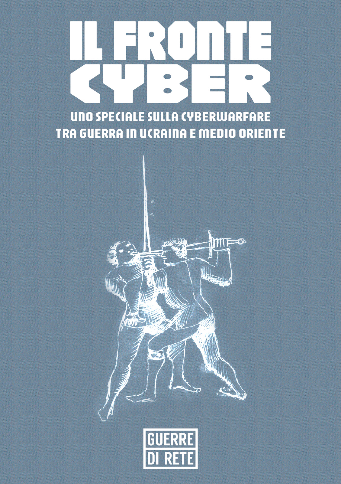 Guerre di Rete - Il fronte cyber, il nostro ebook