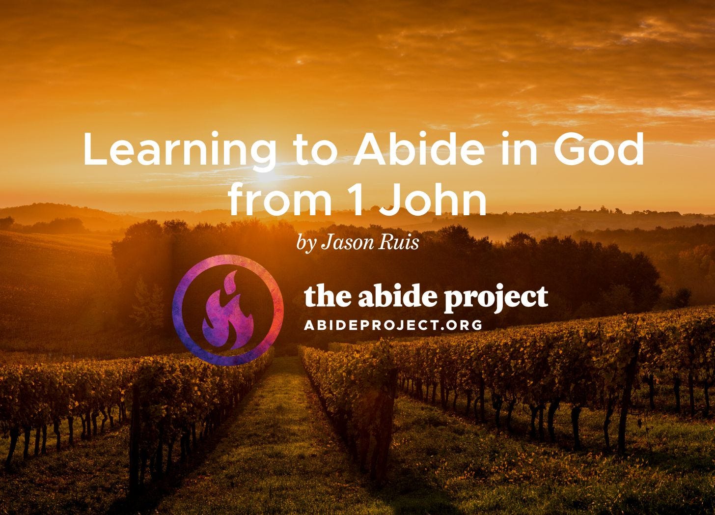 Learning To Abide In God From 1 John learning-to-abide-in-god-from-1-john
