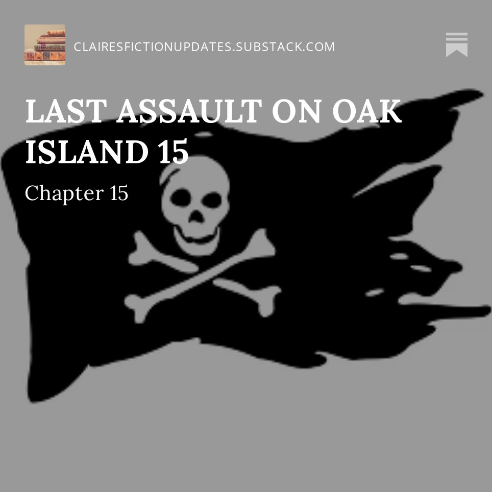 Update LAST ASSAULT ON OAK ISLAND 15