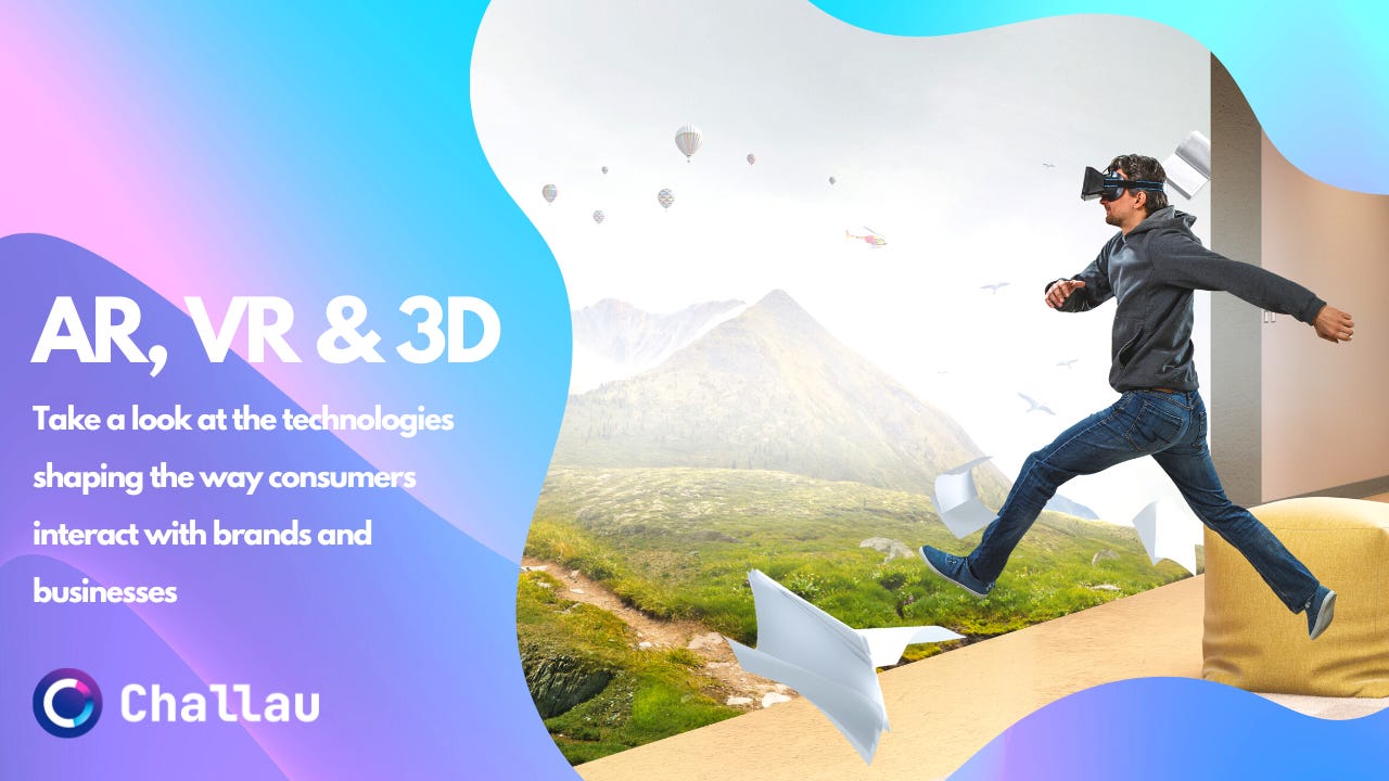 AR VR 3D Take a look at the technologies shaping the way