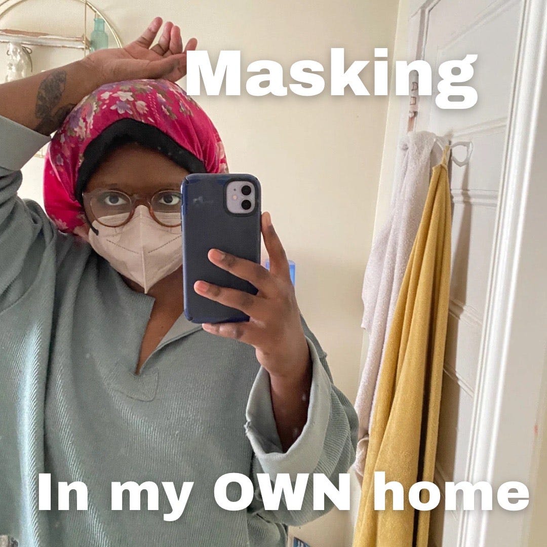 Masking in my OWN Home by Lily Orion Lily’s Substack