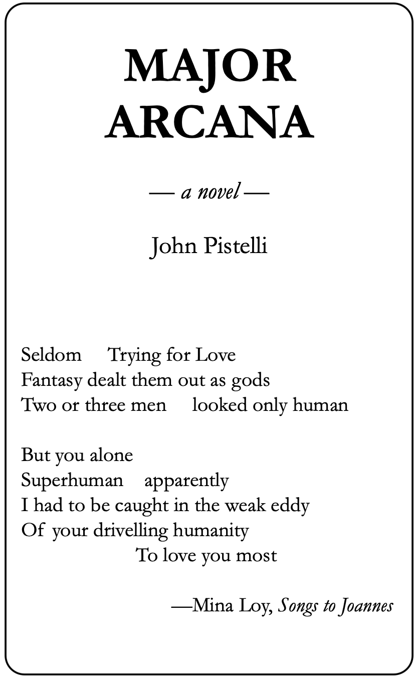 MAJOR ARCANA Preface by John Pistelli