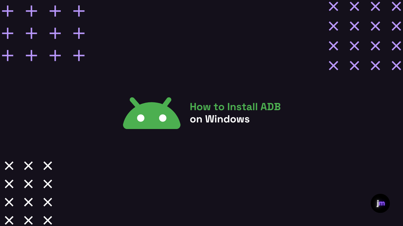 How to Install ADB on Windows in 2023 jmcglock