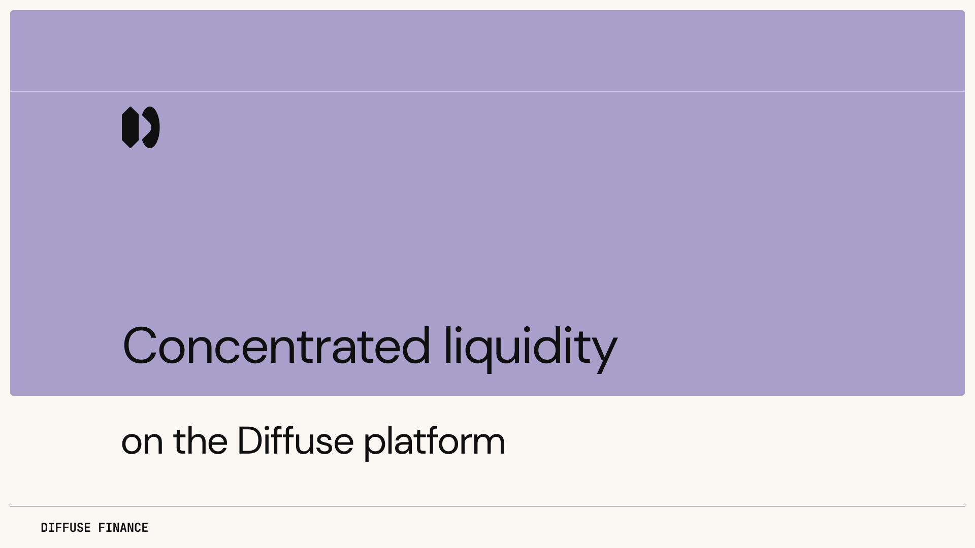 How Does Concentrated Liquidity Work on The Diffuse Platform?
