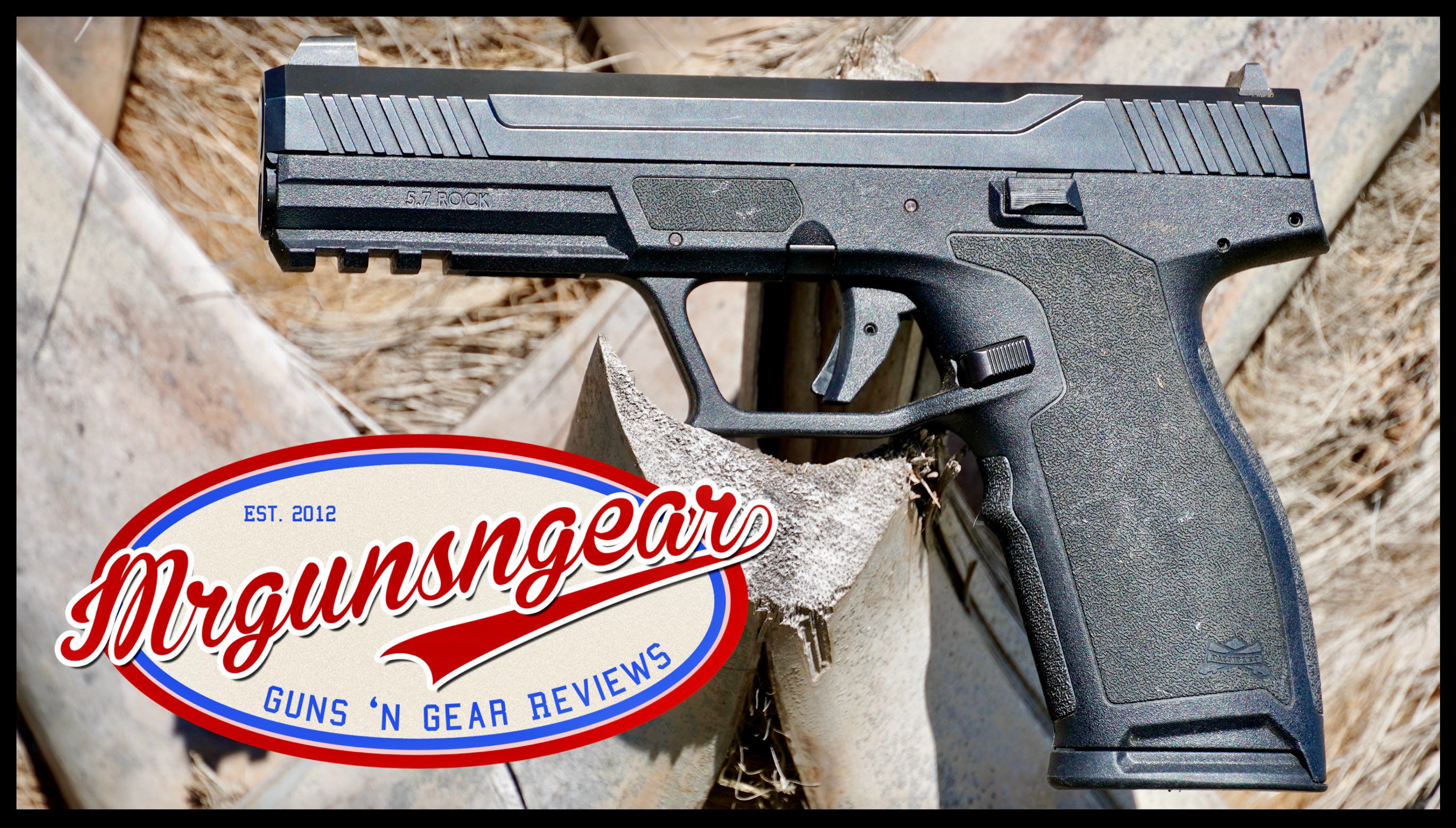 PSA 5.7 Rock Review Mrgunsngear’s Newsletter