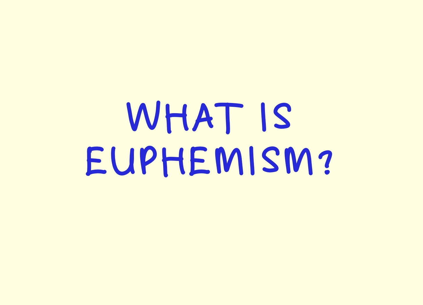 What is Euphemism? by Simon Hawkins SIMON ON SONGS