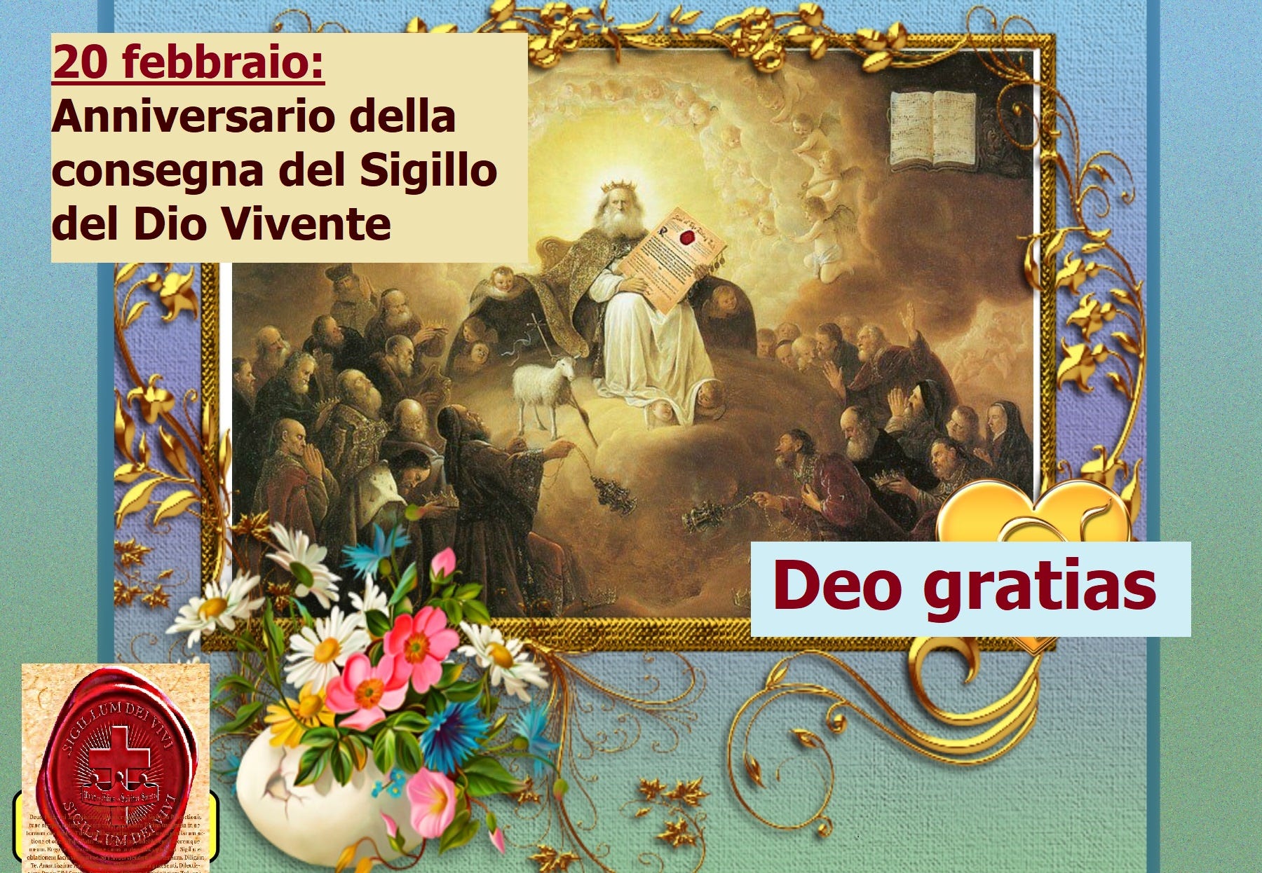 20 Febbraio 2023- 11º Anniversario della consegna del Sigillo de Dio ...