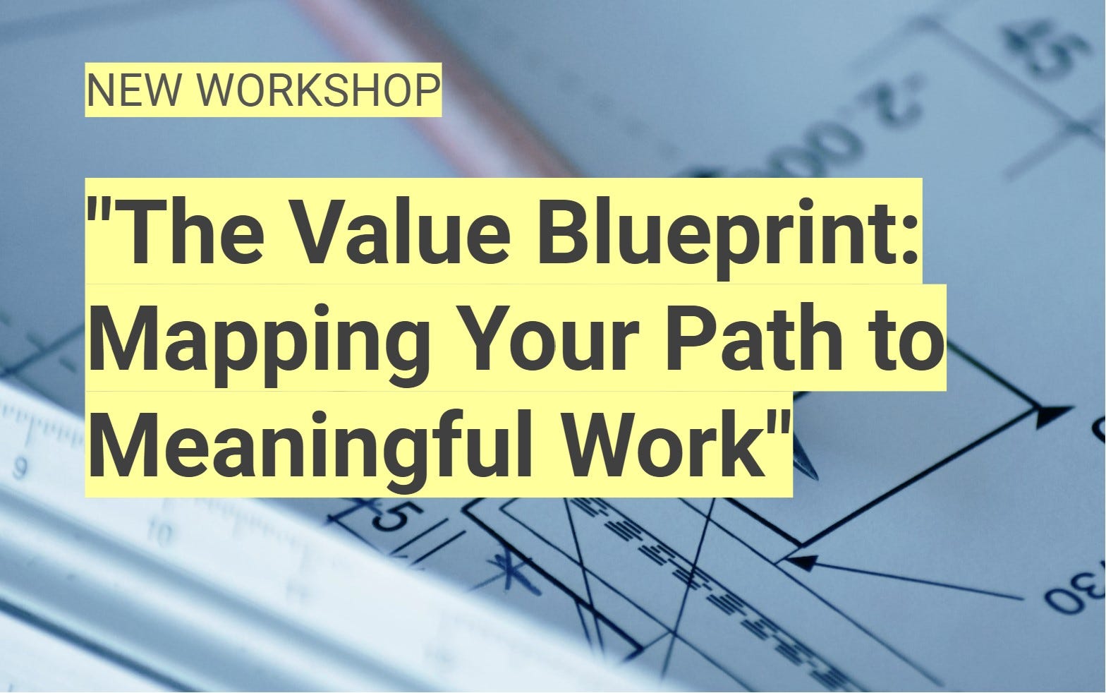 "The Value Blueprint" Registration NOW OPEN!