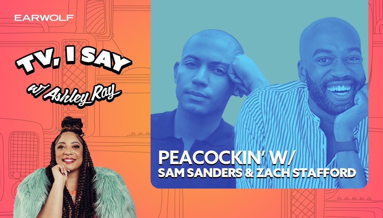 Peacockin' w/ Sam Sanders and Zach Stafford