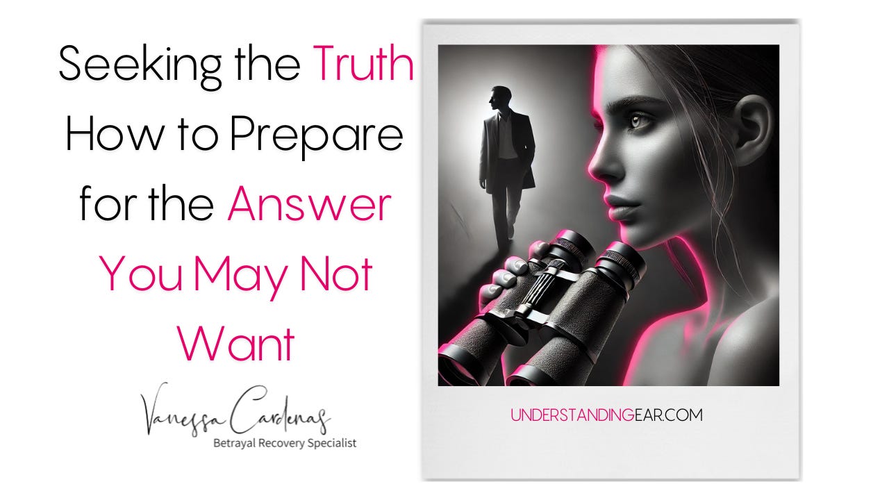 Seeking the Truth How to Prepare for the Answer You