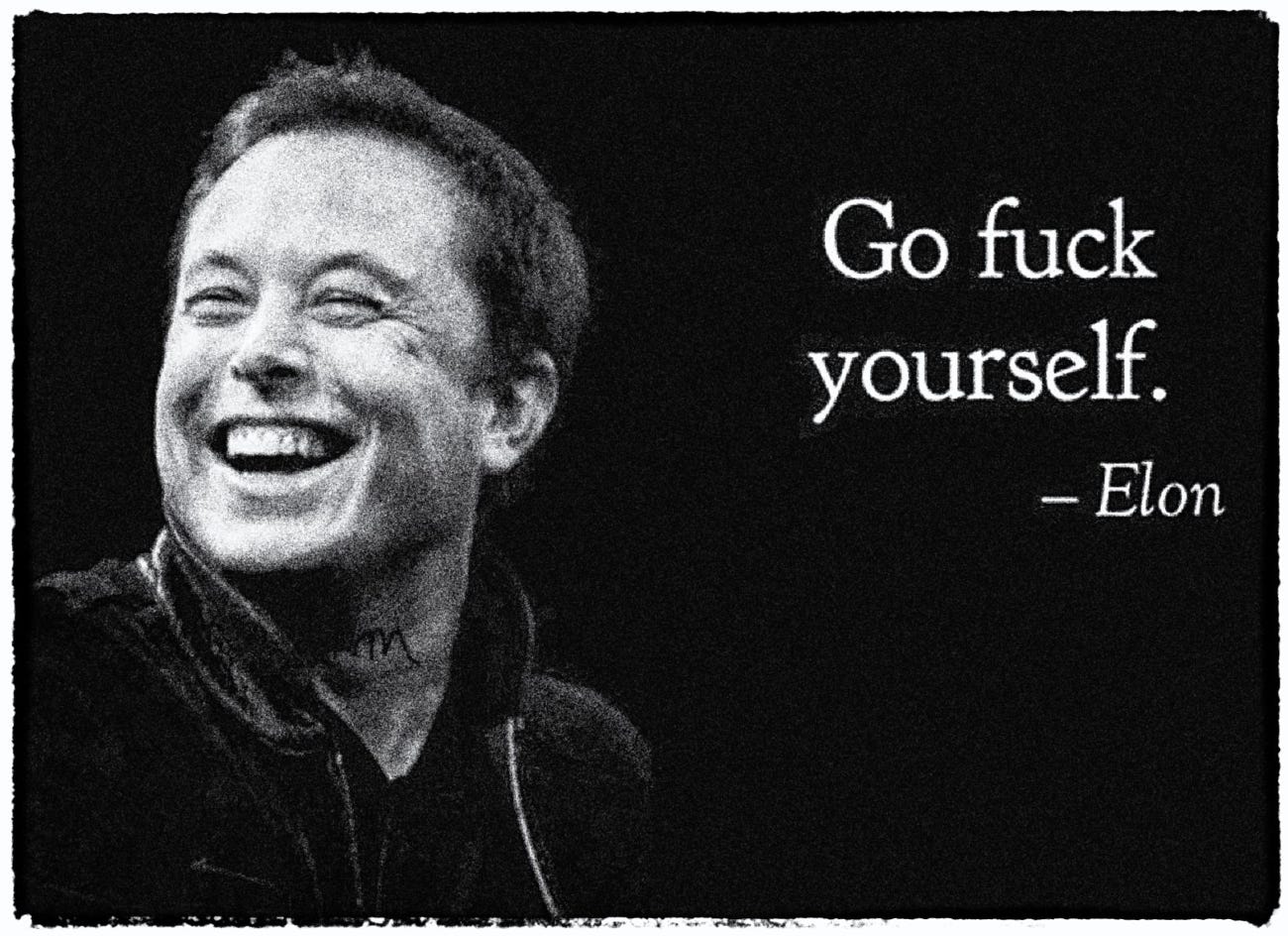 With a “Go Fuck Yourself” Musk Finally Gave a Middle Finger to