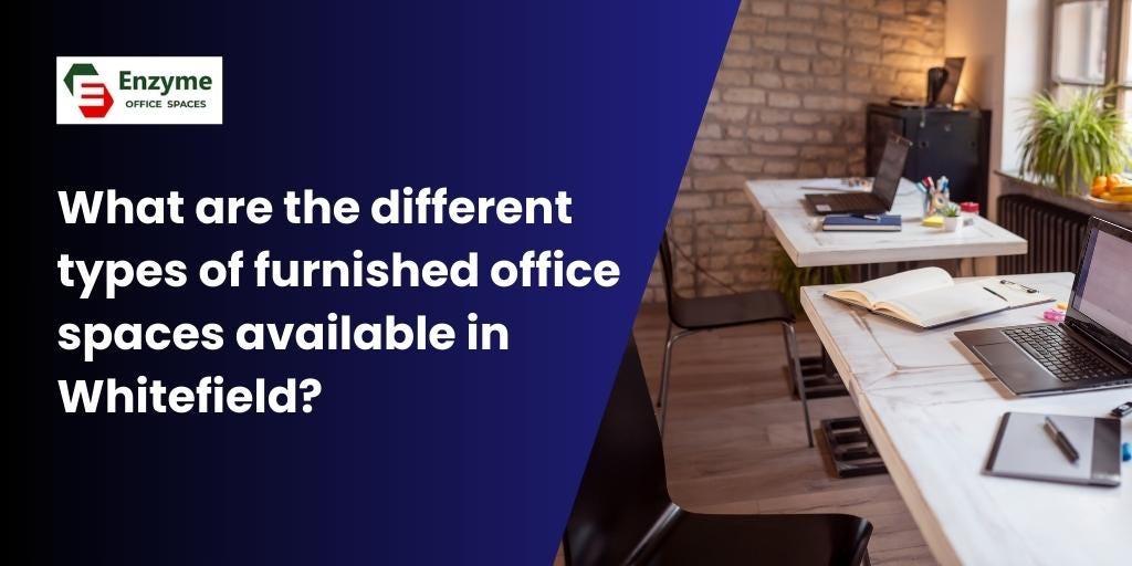 What are the different types of furnished office spaces available in