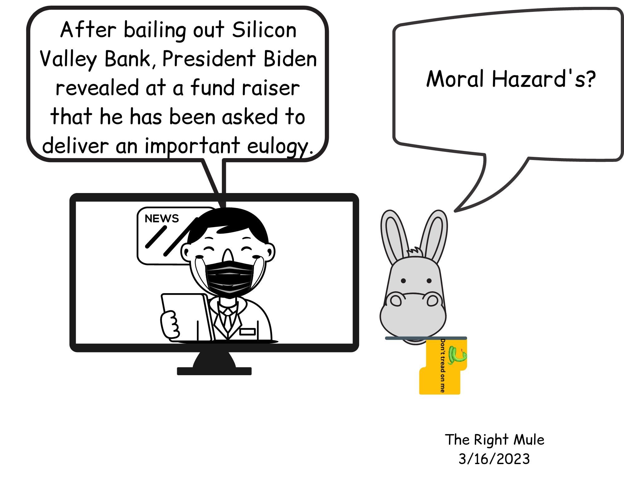 3/16/2023: Moral Hazard by The Right Mule