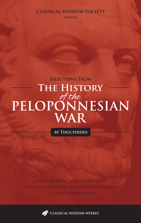 The History of the Peloponnesian War - Classical Wisdom