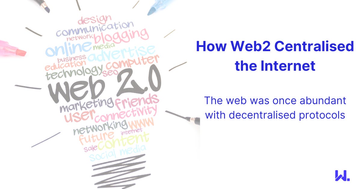 How Web2 centralised the internet - by Conor Svensson