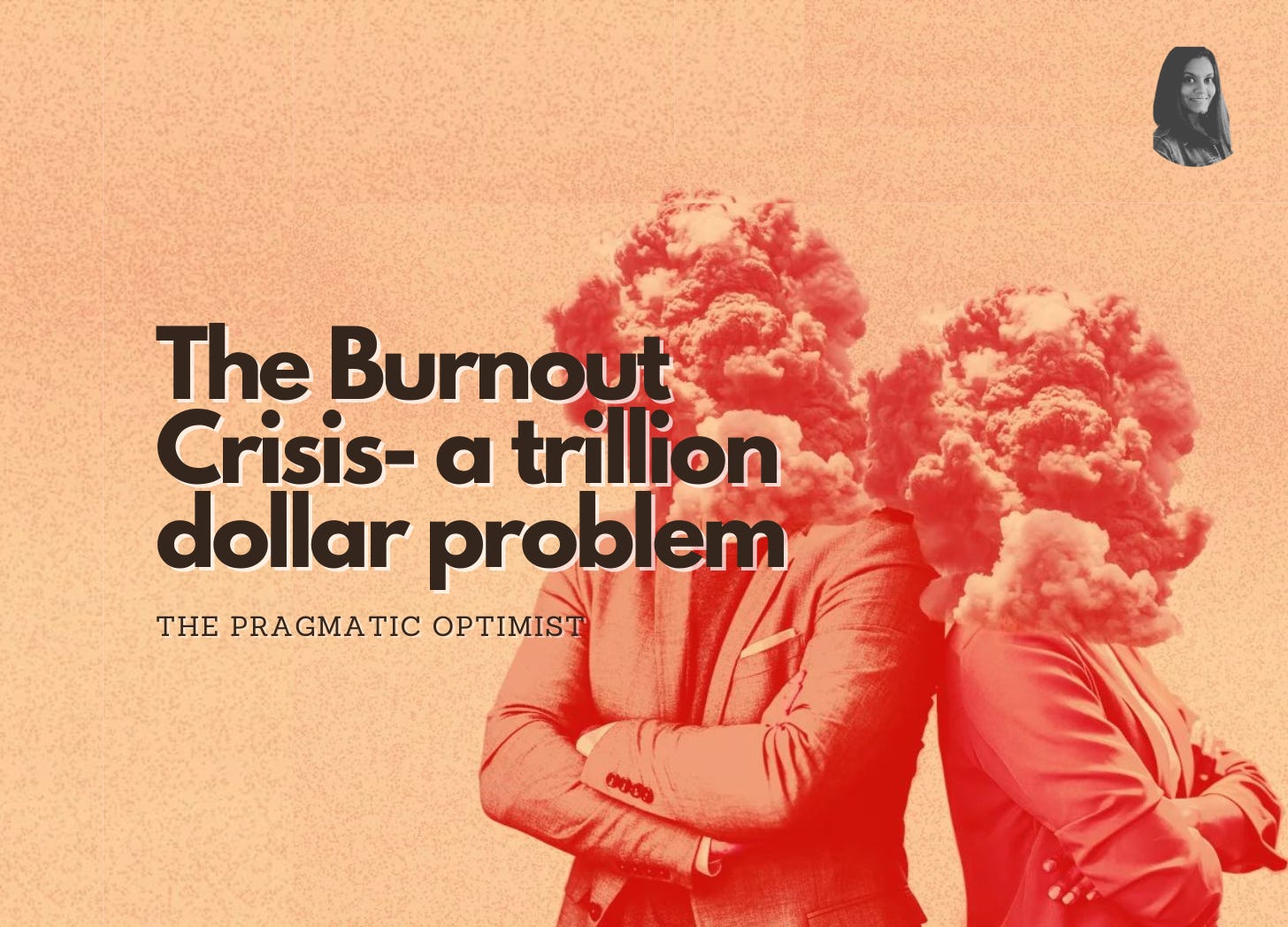 The burnout crisis: A trillion dollar problem