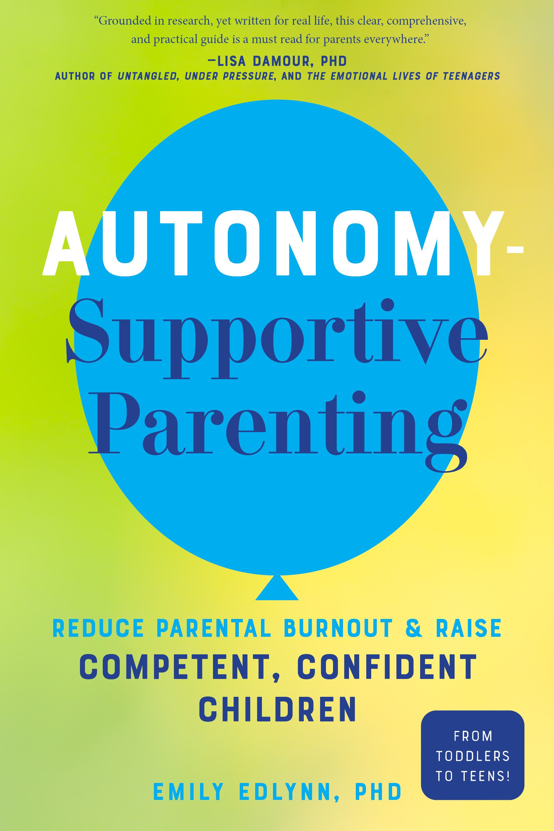 What Is Autonomy-Supportive Parenting?