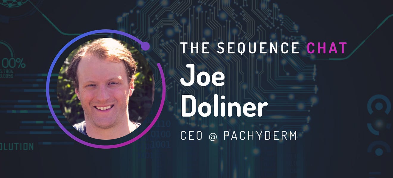 🎙 Joe Doliner/CEO of Pachyderm on developing a canonical ML stack and main  challenges for mainstream developer adoption