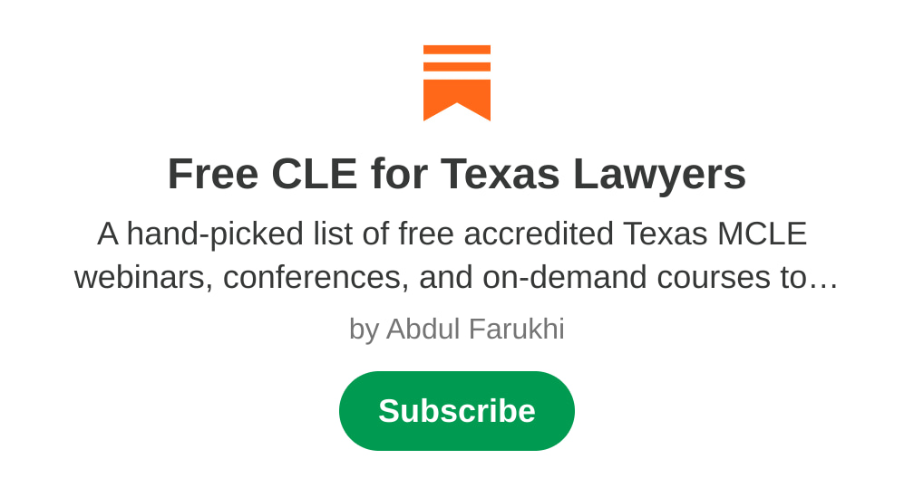 Free CLE for Texas Lawyers Abdul Farukhi Substack