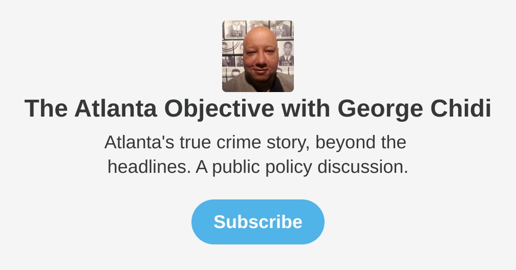 The Atlanta Objective with Chidi Substack