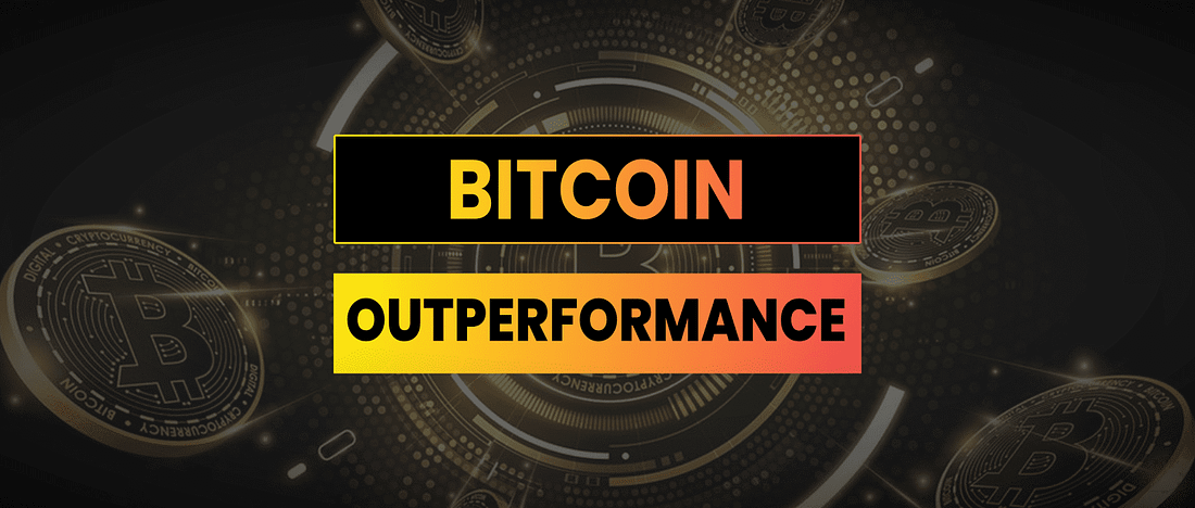 3 Reasons Why Bitcoin Outperforming Everything Else In Crypto?