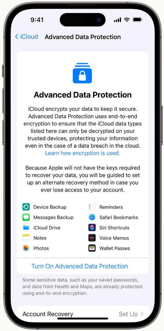 Advanced Data Protection for iCloud uses end-to-end encryption to provide Apple’s highest level of cloud data security. Advanced Data Protection for iCloud uses end-to-end encryption to provide Apple’s highest level of cloud data security.