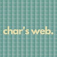 Caught Up in Char’s Web