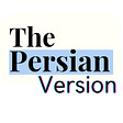 The Persian Version