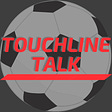 Touchline Talk