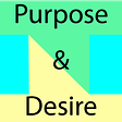 Purpose and Desire