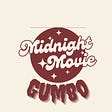 Midnight Movie Gumbo