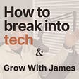 How to Break into Tech