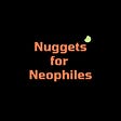 Nuggets for Neophiles