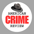 American Crime Review