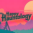 Happy Hauntology