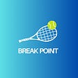 Break Point