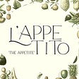 L'Appetito (The Appetite)